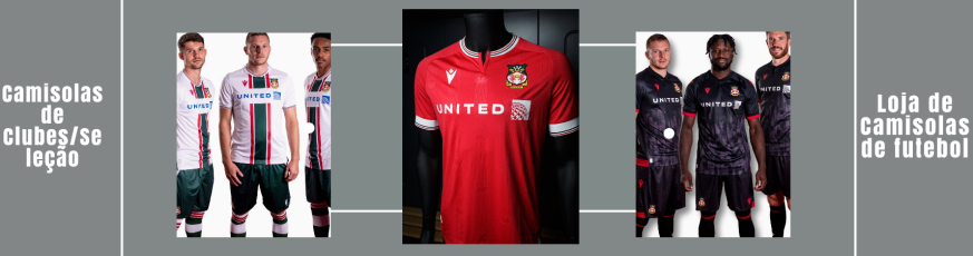 camisola do Wrexham